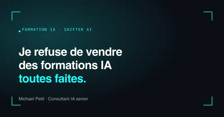 Je refuse de vendre des formations IA toutes faites. Michael Petit, Consultant IA senior.
